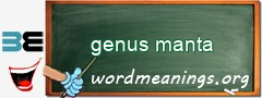 WordMeaning blackboard for genus manta